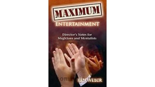 Maximum Entertainment by Ken Weber