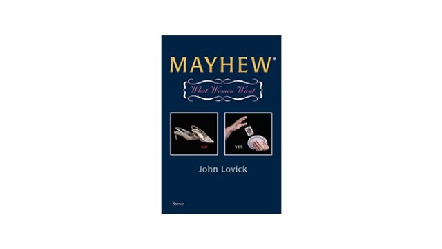 Mayhew - What Women Want by John Lovick