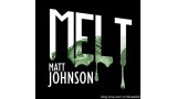 Melt by Matthew Johnson Melt by Matthew Johnson