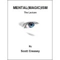 Mental Magic Ism by Scott Creasey Mental Magic Ism by Scott Creasey