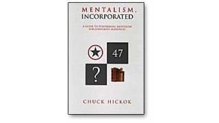 Mentalism Incorporated Vol 1 by Chuck Hickok