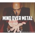 Mind Over Metal by Menny Lindenfeld Mind Over Metal by Menny Lindenfeld