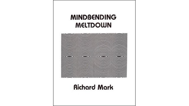 Mindbending Meltdown by Richard Mark