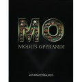 Mo Modus Operandi by Jon Racherbaumer Mo Modus Operandi by Jon Racherbaumer