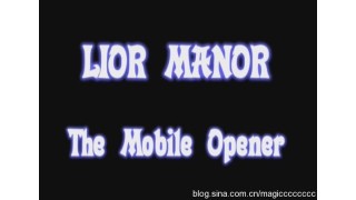 The Mobile Opener by Lior Manor