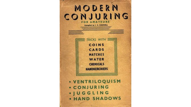 Modern Conjuring by J.C.Cannell