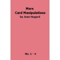 More Card Manipulations by Jean Hugard More Card Manipulations by Jean Hugard