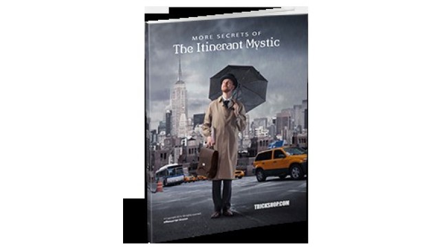 More Secrets Of The Itinerant Mystic by Trickshop