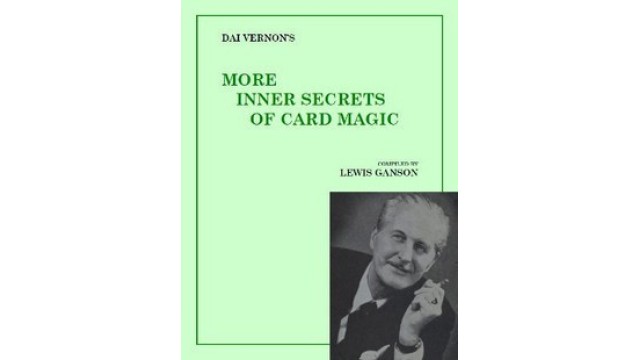 More Inner Secrets Of Card Magic by Dai Vernon