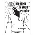 My Mind In Your Pocket by Timothy Wade My Mind In Your Pocket by Timothy Wade