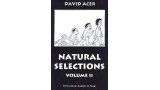 Natural Selections - Volume 2 by David Acer Natural Selections - Volume 2 by David Acer
