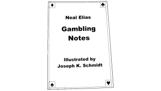 Neal Elias Gambling Notes by Karl Fulves