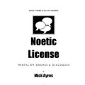 Noetic License (The 3Rd Of 4 Ayres_ Act) by Mick Ayres