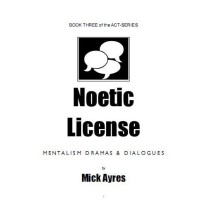 Noetic License (The 3Rd Of 4 Ayres_ Act) by Mick Ayres