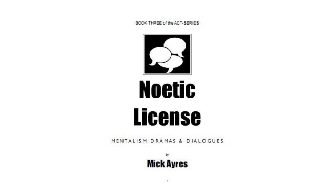 Noetic License (The 3Rd Of 4 Ayres_ Act) by Mick Ayres