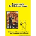 On Children / On Kid's Magic by Trevor Lewis On Children / On Kid's Magic by Trevor Lewis