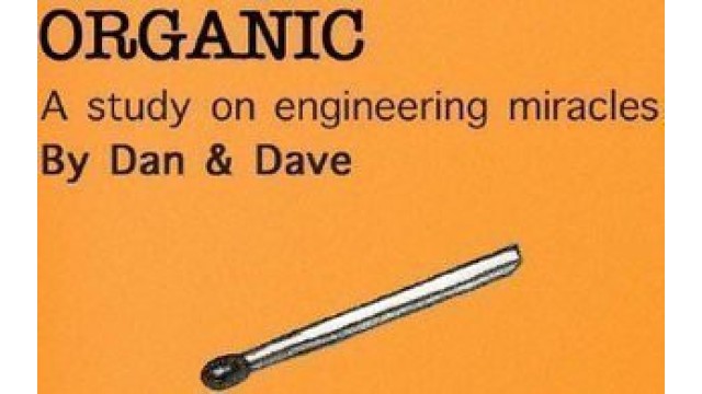 Organic by Dan And Dave