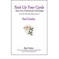 Pack Up Your Cards Vol 1 by Paul Gordon Pack Up Your Cards Vol 1 by Paul Gordon