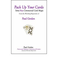 Pack Up Your Cards Vol 1 by Paul Gordon
