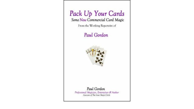 Pack Up Your Cards Vol 1 by Paul Gordon