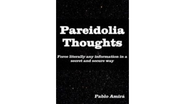 Pareidolia Thoughts by Pablo Amira