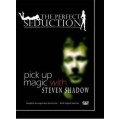 The Perfect Seduction by Steven Shadow The Perfect Seduction by Steven Shadow