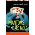 Phantoms At The Card Table by David Britland & Gazzo Phantoms At The Card Table by David Britland & Gazzo