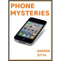 Phone Mysteries by Gerard Zitta