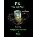 Pk The Soft Way by Michael Boden Pk The Soft Way by Michael Boden