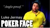 Poker Face by Luke Jermay