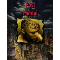 Post Mental by Kenton Knepper