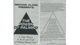 The Power Of Palming by Michael Close