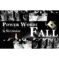 Power Word Fall by Matt Sconce Power Word Fall by Matt Sconce
