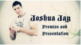 Premise & Presentation by Joshua Jay