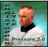 Pressure 2.0 by Christopher Lyle