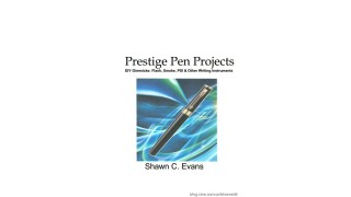 Prestige Pen Projects by Shawn Evans