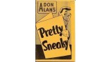 Pretty Sneaky by Don Alan