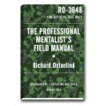 The Professional Mentalist's Field Manual by Richard Osterlind The Professional Mentalist's Field Manual by Richard Osterlind