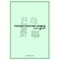 Pseudo Cheating Demos And Effects by Justin Higham Pseudo Cheating Demos And Effects by Justin Higham