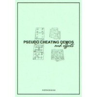 Pseudo Cheating Demos And Effects by Justin Higham