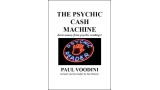 The Psychic Cash Machine by Paul Voodini