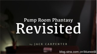 Pump Room Phantasy Revisited by Jack Carpenter