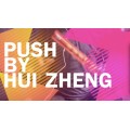 Push by Hui Zheng Push by Hui Zheng