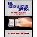 Quick Deck Switch by Steve Pellegrino Quick Deck Switch by Steve Pellegrino