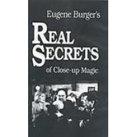 The Real Secrets Of Close-Up Magic by Eugene Burger