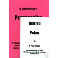 Refried Poker & Progressive Poker by R Paul Wilson