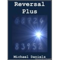 Reversal Plus by Michael Daniels Reversal Plus by Michael Daniels