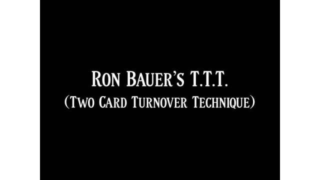 Ron Bauer Two Card Turnover Technique by Steven Youell