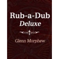 Rub-A-Dub Deluxe by Glenn Morphew