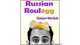 Russian Roulegg by Quique Marduk